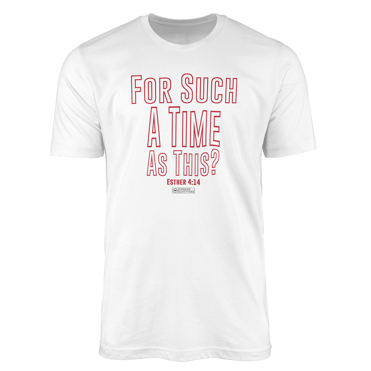 Esther 4:14 - For such a time as this